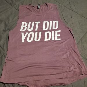 But Did You Die Womens Muscle Tank XXL